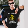 Mir Reicht's Ich Geh Rad Fahren Mountainbike Bicycle Langarmshirts Geschenke für Ihn