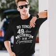 No Tengo 49 Años Tengo 18 Con 31 De Experiencia Cumpleaños Camiseta de manga larga Regalos para él