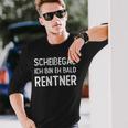 Scheißegal Ich Bin Eh Bald Rentner Rente Pansion Shit Doesn't Depend German Langarmshirts Geschenke für Ihn