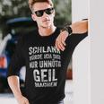 Slim Würth Dich Nur Unnötig Geil Machen Sarkasmus Langarmshirts Geschenke für Ihn