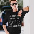 So Sieht Der Beste Wirt Der Welt Aus So Sieht Der Beste Wirt Der Welt Aus Langarmshirts Geschenke für Ihn