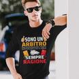 Sono Un Arbitro Divertente Calcio Sport Regalo Uomo Regalo Maglietta a maniche lunghe Regalos para él