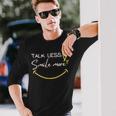 Talk Less Smile More Cool Historical Hamilton Quote Long Sleeve T-Shirt Gifts for Him