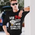 Vor 70 Jahren War Ich Mal Der Fastelste 70Th Birthday Langarmshirts Geschenke für Ihn