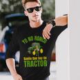 Yo No Ronco Sueño Que Soy Un Tractor Agricultor Camiseta de manga larga Regalos para él
