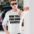 Mind Your Own Damn Business Maglietta a maniche lunghe Regalos para él