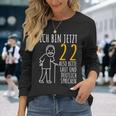 22Nd Birthday Man Ich Bin Jetzt 22 22Nd Birthday Langarmshirts Geschenke für Sie