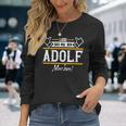 Adolf Lass Das Den Adolf Machen First Name S Langarmshirts Geschenke für Sie