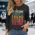 My Awesome Best Friend Bought Me This Friends Maglietta a maniche lunghe Regalos para ella