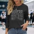 Biker Ich Träume Ich Bin Ein Motorrad Langarmshirts Geschenke für Sie