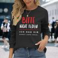 Bitte Nicht Rreden Ich Star O S Langarmshirts Geschenke für Sie