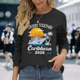 Cruisin Together Caribbean Cruise 2025 Family Vacation Long Sleeve T-Shirt Gifts for Her