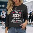 Die Uschi Macht Das Schon Langarmshirts Geschenke für Sie