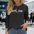 Euh Pas De Sarcastique Drôle Et Sarcastique T-shirt à manches longues Cadeaux pour elle