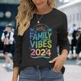 Family 2024 Vibes Family Vacation Making Memories Summer Long Sleeve T-Shirt Gifts for Her