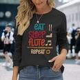 Flautista Eat Sleep Flute Repeat Regalo Divertente Flauto Maglietta a maniche lunghe Regalos para ella