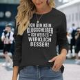 Fun Ich Bin Kein Klugscheisser Langarmshirts Geschenke für Sie