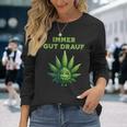 Cannabis Hemp Leaf Immer Gut Drauf Langarmshirts Geschenke für Sie