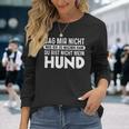 Dog Du Bist Nicht Mein Hund Hundowner Langarmshirts Geschenke für Sie