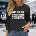 Was Für Ein Wonderschön Scheißtag Saying Langarmshirts Geschenke für Sie