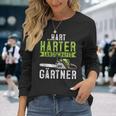 Hard Hardener Landscapers Gardening Langarmshirts Geschenke für Sie