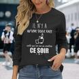 Il N'y A Qu'une Seule Race Celle Qu'ona Se Mettre Ce Soir T-shirt à manches longues Cadeaux pour elle