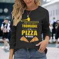 Il Trombone È La Pizza Della Musica Maglietta a maniche lunghe Regalos para ella