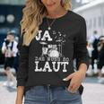 Ja Das Muss So Laut Schlagzeug Schlagzeuger Langarmshirts Geschenke für Sie