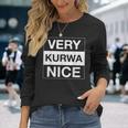 Very Kurwa Niceery Kurwa Beautiful Polskie Langarmshirts Geschenke für Sie