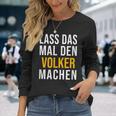 Lass Das Mal Denolker Machenorname Name Langarmshirts Geschenke für Sie