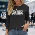 Lorenzo Nombre Gracioso Diciendo Lorenzo Camiseta de manga larga Regalos para ella
