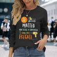 Matteo Maglia Con Testo Divertente Uomo Ragazzo Fai Da Te Maglietta a maniche lunghe Regalos para ella