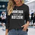 Montags Könnt Ich Kotzen Anti-Monday Sayings Langarmshirts Geschenke für Sie