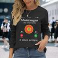 Montenegro Sta Chiamando E Devo Andare Montenegro Maglietta a maniche lunghe Regalos para ella