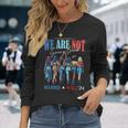 We Are Not Going Back Kamala Harris Waltz 24 Madam President Long Sleeve T-Shirt Gifts for Her