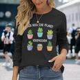 Nur Noch Eine Pflanz Garten Hobbygardener Gardener Langarmshirts Geschenke für Sie