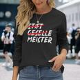 Pen Geselle Meister Meisterprüfung Prüfung Für Handwerker Langarmshirts Geschenke für Sie