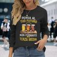 Pensa Al Tuo Futuro Non Fermarti Alla Terza Media Birra Maglietta a maniche lunghe Regalos para ella