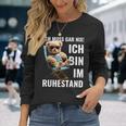 Rente 2024 Pensioner Bear I Must Have Nix Langarmshirts Geschenke für Sie