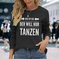 Salsa Tango Dancer Der Tut Nix Der Will Nur Danz Langarmshirts Geschenke für Sie