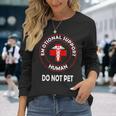Supporto Emotivo Umano Non Animale Domestico Maglietta a maniche lunghe Regalos para ella