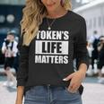 Token's Life Matters Langarmshirts Geschenke für Sie