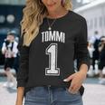 Tommi Sostenitore Numero 1 Del Più Grande Fan Maglietta a maniche lunghe Regalos para ella