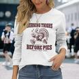 Burning Thighs Before Pies Turkey Trot 2024 Thanksgiving Long Sleeve T-Shirt Gifts for Her