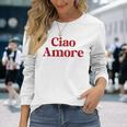 Ciao Amore X Hello Leute Hi Ihr Lieben Italian Fun Amo Langarmshirts Geschenke für Sie