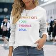 Cita Sempre Le Tue Prove Bruh Divertente Insegnante Di Inglese Maglia Con Maniche Raglan Maglietta a maniche lunghe Regalos para ella