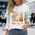 Ich Bin Bereit Für Die Schule Aber Ist Sie Bereit Für Mich German Langarmshirts Geschenke für Sie