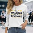 La Leggendaa In Pensione 2024 Pensionato Maglietta a maniche lunghe Regalos para ella