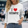 I Love Ozempic I Love Ozempic Langarmshirts Geschenke für Sie