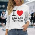 I Love Sex Cigarettes Un Cuore Rosso Divertente Fumare Sigari Festa Maglietta a maniche lunghe Regalos para ella